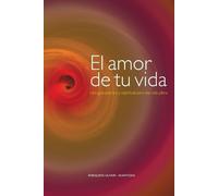 Enriqueta Olivari El amor de tu vida (Tascabile)