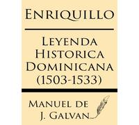 Enriquillo: Leyenda Historica Dominicana