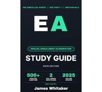 Enrolled Agent Exam Part 1 Study Guide: 500+ Practice Questions and Two Full-Length Mock Exams for the IRS Special Enrollment Examination - Individuals (2026 Edition)