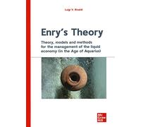 Enry's theory. Theory, models and methods for the management of the liquid economy (in the age of aquarius)