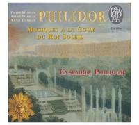 Ens.Philidor - Musiques a La Cour Du Roi Soleil