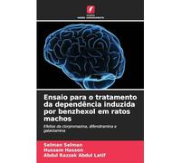 Ensaio para o tratamento da dependência induzida por benzhexol em ratos machos: Efeitos da clorpromazina, difenidramina e galantamina