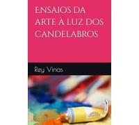 Ensaios da arte à luz dos candelabros