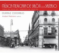 Ensamble Centenario - Música Mexicana de Salón con Salterio