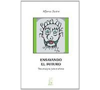 ENSAYANDO EL FUTURO