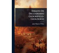 Ensayo De Diccionario Geogràfico-GeolÃ3gico