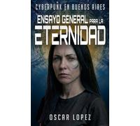 Ensayo general para la eternidad