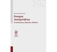 Ensayos metajurídicos. Cristianismo, Derecho, Política