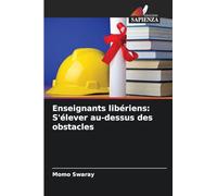 Enseignants libériens: S'élever au-dessus des obstacles