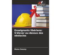 Enseignants libériens: S'élever au-dessus des obstacles