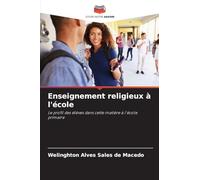 Enseignement religieux à l'école: Le profil des élèves dans cette matière à l'école primaire