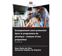 Enseignement semi-présentiel dans le programme de physique : analyse d'une proposition: Étude de cas