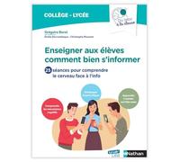 Enseigner aux élèves comment bien s'informer