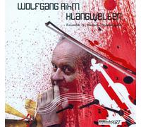 Ensemble 13,Badische Staatskapelle - Klangwelten-Wolfgang Rihm