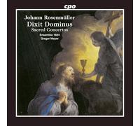 Ensemble 1684; Gregor Meyer - Johann Rosenmuller: Dixit Dominus - Sacred Concertos