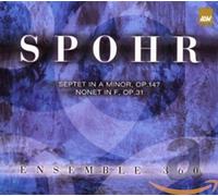 Ensemble 360 - Spohr: Septet in a Minor,Nonet in F