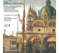 ENSEMBLE A DUE BASSI (ensemble) - Dolcesuono Sonate e madrigali diminuiti nelle stampe venezian Sonata a 2 fagotti op 8 n.8 Douce memoire madrigale per organo solo Recercada segunda sobre la misma cancion