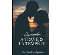 Ensemble a travers la Tempête
