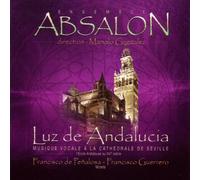 Ensemble Absalon - Luz De Andalucia