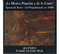 Ensemble Accentus Spanish Popular & Court Music of the 1500s (CD)