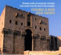 Ensemble Al Kindi - Arab Music From The Time Of The Crusades