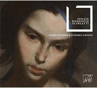 Ensemble Alraune, Sollazzo Mario - Scarlatti: Sonate