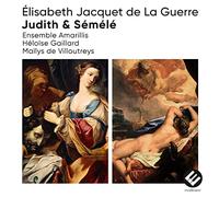 Ensemble Amarillis - Judith & Semele (Secular & Sacred Cantatas)