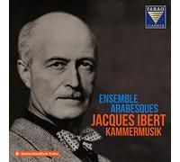 Ensemble Arabesques - Jacques Ibert: Kammermusik