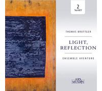 Ensemble Aventure - Bruttger: Light, Reflection