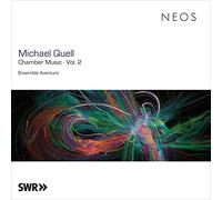 Ensemble Aventure – Michael Quell: Chamber Music Vol. 2 – CD