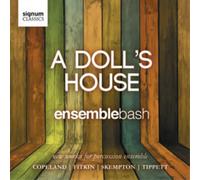 Ensemble Bash Ensemble Bash: A Doll's House: New Works for Percussion Ensem (CD)