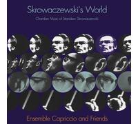 Ensemble Capriccio & Friends - Skrowaczewski's World