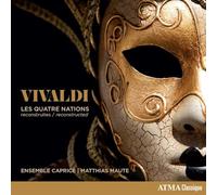Ensemble Caprice; Matthias Maute - Antonio Vivaldi: The Four Nations (reconstructed)