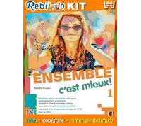 ENSEMBLE C'EST MIEUX 1 - EDIZIONE LEGGERA (9788861619784) - Libro Scolastico + Kit Scuola con Copertine Rebillo