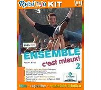 ENSEMBLE C'EST MIEUX 2 (9788861617827) - Libro Scolastico + Kit Scuola con Copertine Rebillo