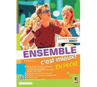Ensemble c'est mieux! En poche. Édit. orange. Avec Apprendre pour tous. Per la Scuola media. Con e-book. Con espansione online