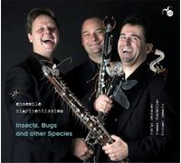 Ensemble Clarinettisimo Insects, Bugs and Other Species (CD) Album