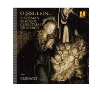 - Ensemble Clematis - O Jesulein... Un oratorio barocco tedesco di Natale - CD