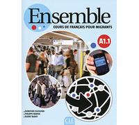 Ensemble: Cours de français pour migrants - A1.1 + CD