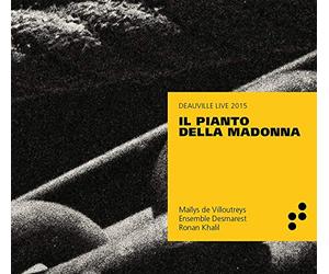 ENSEMBLE DESMAREST - IL PIANTO DELLA MADONNA