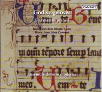 Ensemble Devotio Moderna - God Shall Be Praised: Music from Lune Convent