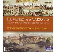 Ensemble Dodecantus - Da Venezia A Varsavia