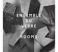 Ensemble du Verre - Rooms [Analog]