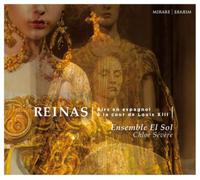 Ensemble El Sol Reinas: Airs En Espagnol À La Cour De Louis XIII (CD) Album