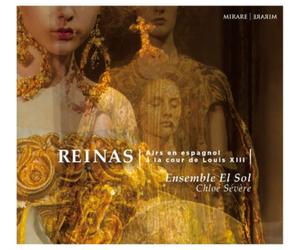 Ensemble El Sol Reinas: Airs En Espagnol À La Cour De Louis XIII (CD) Album