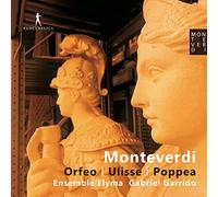 Gabriel Garrido / Ensemble Elyma - Claudio Monteverdi: Lâ´orfeo, Il Ritorno D...