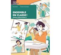 Ensemble en classe! Français langue seconde A1