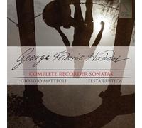 Ensemble Festa Rustica/ Matteoli Giorgio Handel: Complete Recorded Sonatas (CD)