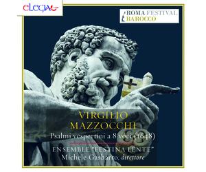 Ensemble Festina Lente / Gasbarro Michele - Mazzocchi: Psalmi Vespertini A 8 ...