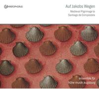Ensemble Fuer Fruehe Musik Au Auf Jakobs Wegen - Medieval Pilgrimage to Sa (CD)